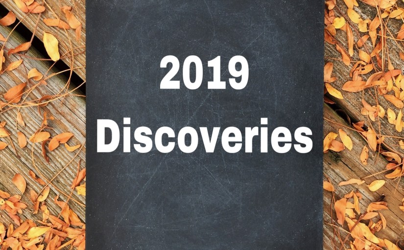 5 Things I Discovered in&nbsp;2019